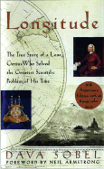 Longitude: The True Story of a Lone Genius Who Solved the Greatest Scientific Problem of His Time