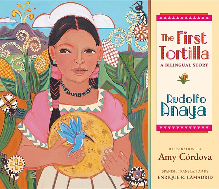 The First Tortilla: A Bilingual Story