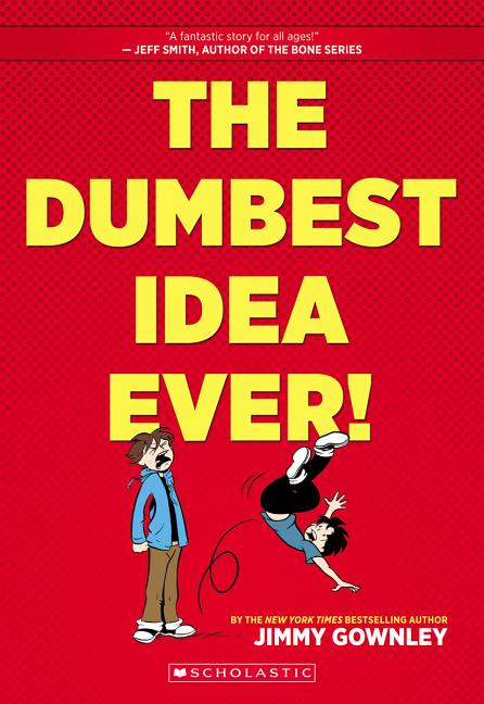 Dumbest Idea Ever!, The