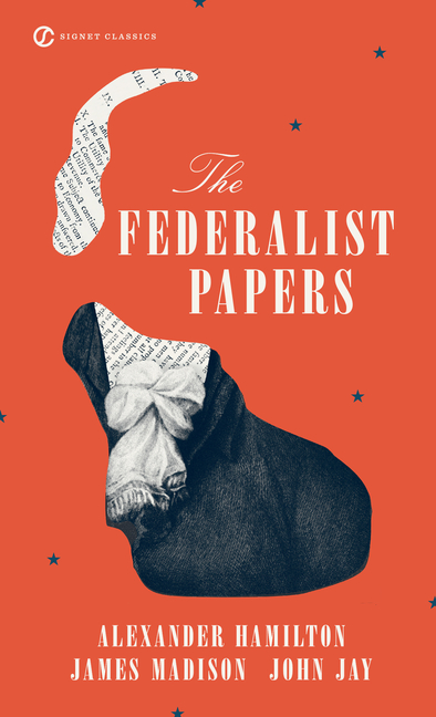 Federalist Papers, The