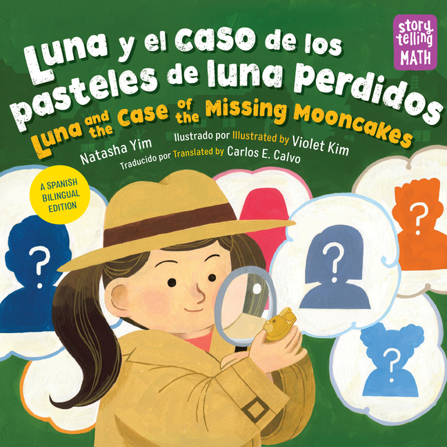 Luna Y El Caso del Pastel de Luna Perdido / Luna and the Case of the Missing Mooncake