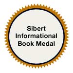 Robert F. Sibert Informational Book Medal, 2001-2025